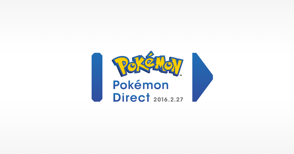 Pokémon Direct 2016.2.27｜任天堂